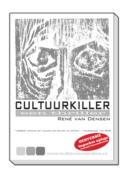 Cultuurkiller | René van Densen, 2011