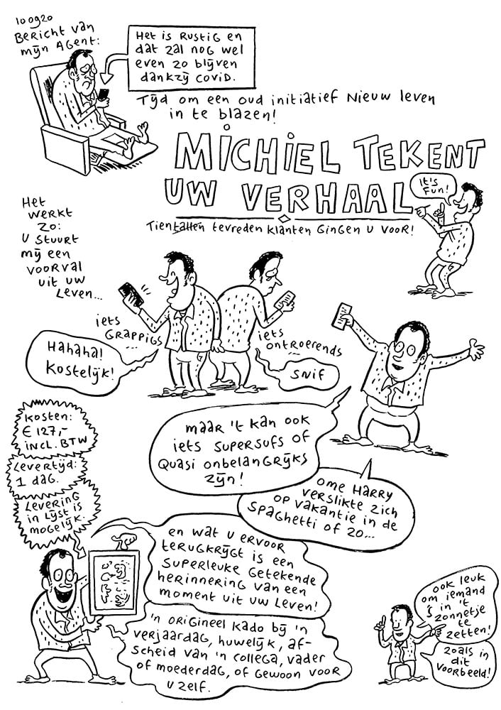 Laat Michiel van de Pol een originele strip maken van jouw unieke verhaal (positief of negatief)